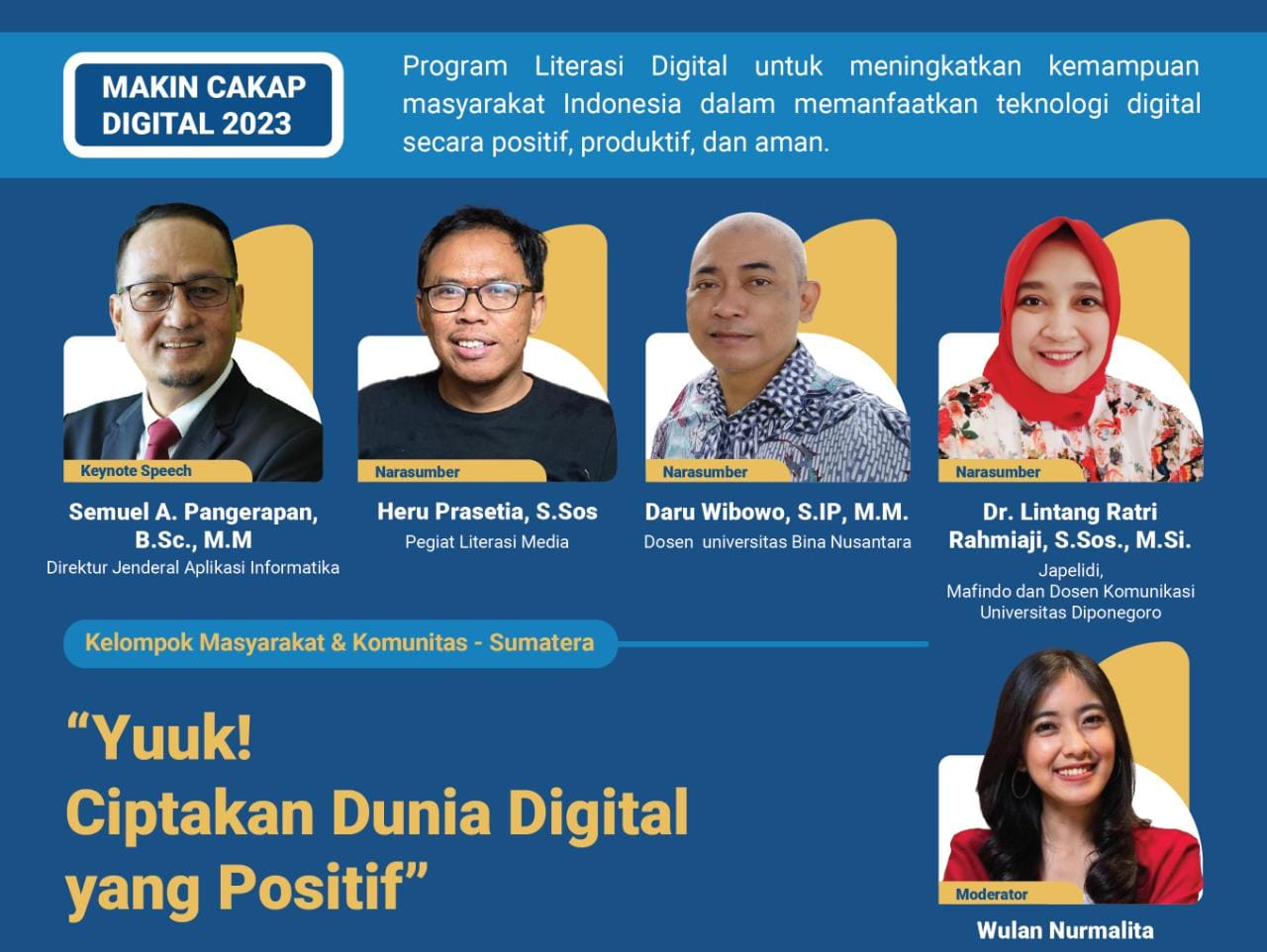 Sasar Wilayah Sumatera, Kemenkominfo Ajak Masyarakat Ciptakan Dunia Digital yang Positif